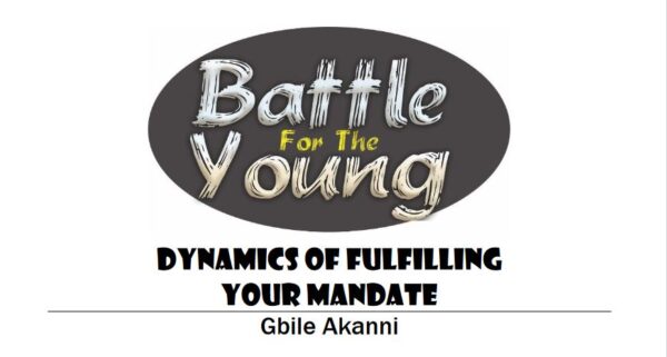 DYNAMICS OF FULFILLING YOUR MANDATE BY BRO GBILE AKANNI